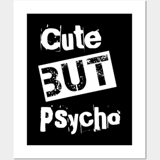 Cute but psycho Posters and Art